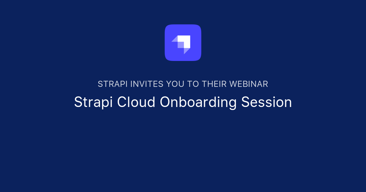 Strapi Cloud Onboarding Session | Strapi