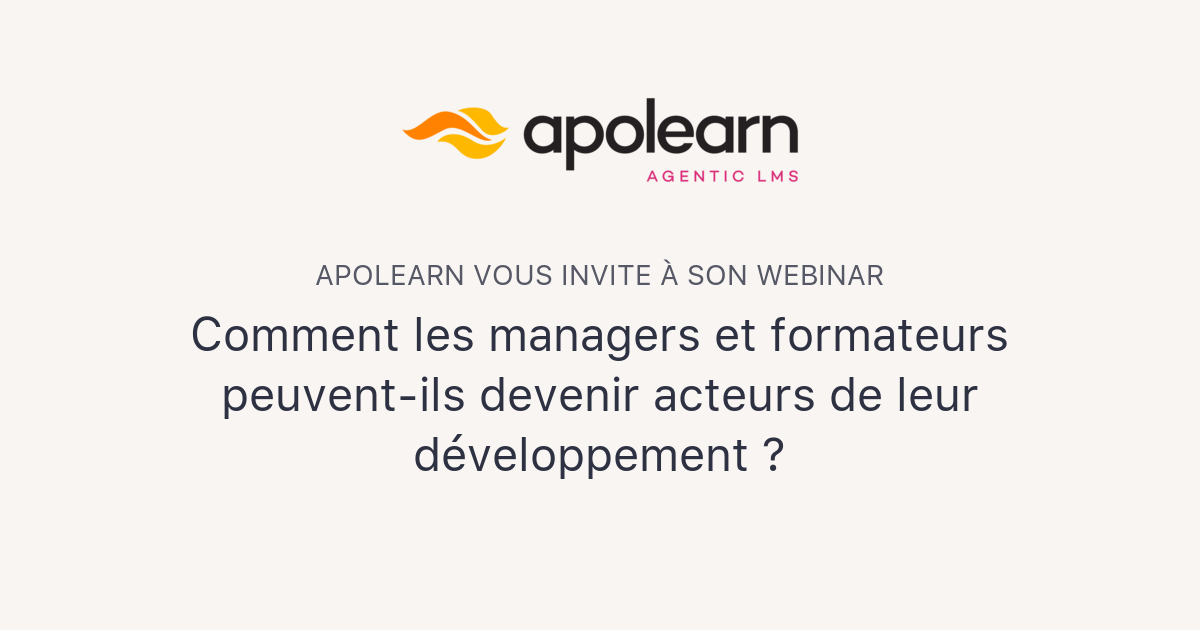 Comment les managers et formateurs peuvent-ils devenir acteurs de leur ...