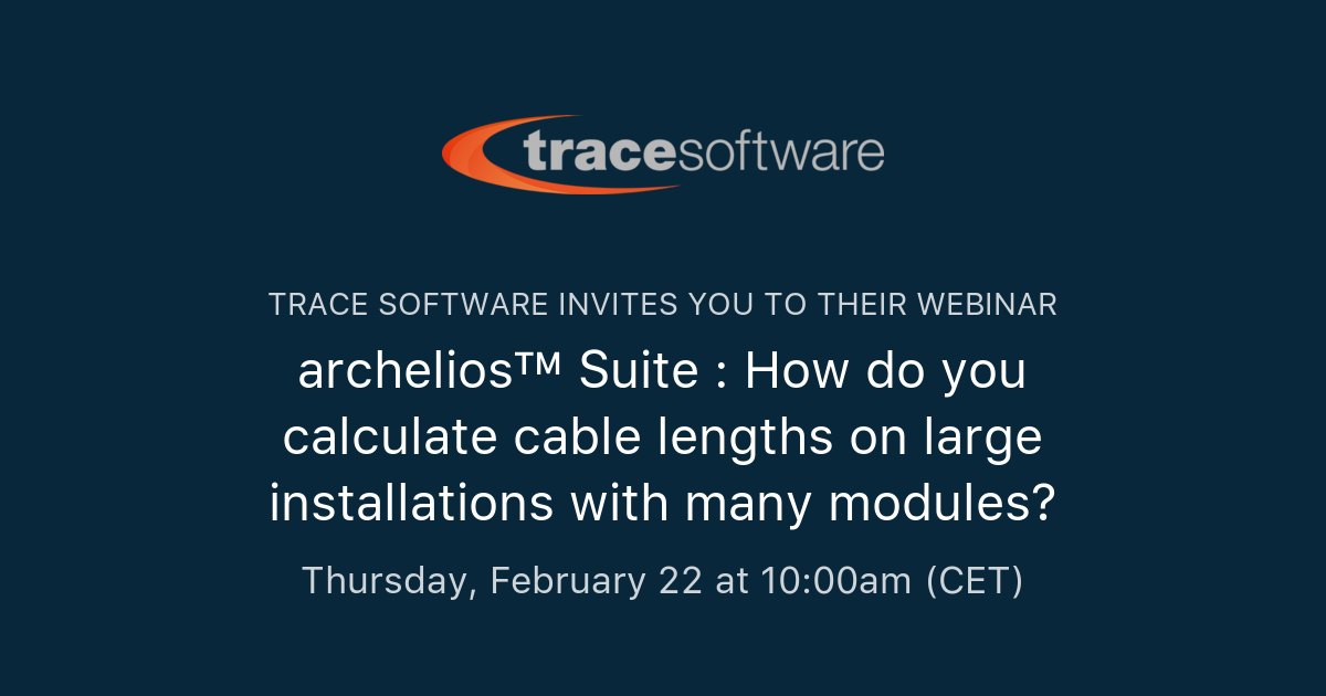 archelios™ Suite How do you calculate cable lengths on large