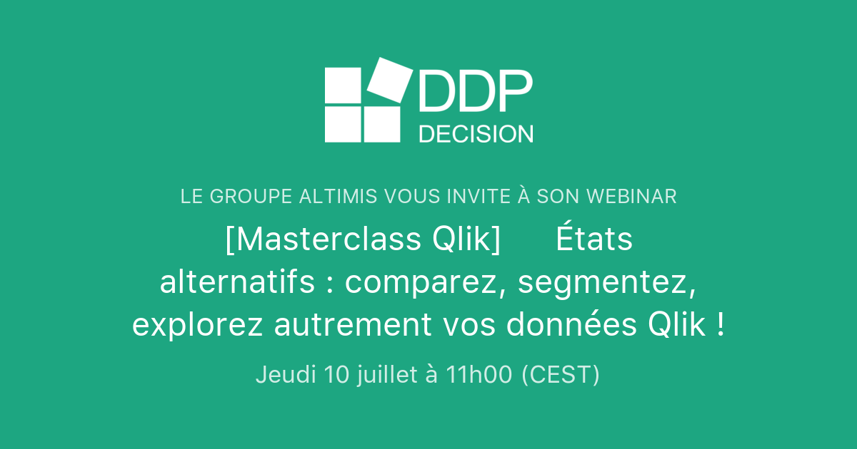 [Masterclass Qlik] 🎯 États alternatifs : comparez, segmentez, explorez ...