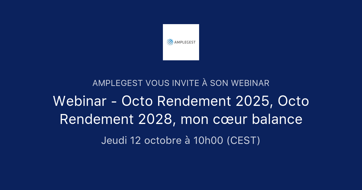 Webinar Octo Rendement 2025, Octo Rendement 2028, mon cœur balance