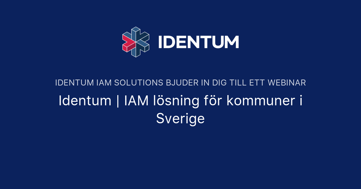 Identum | IAM lösning för kommuner i Sverige | Identum IAM Solutions