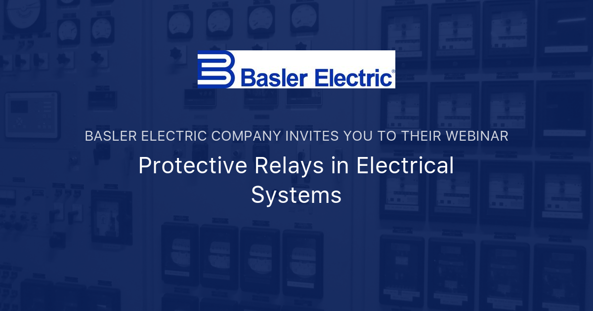 Protective Relays in Electrical Systems Basler Electric Company