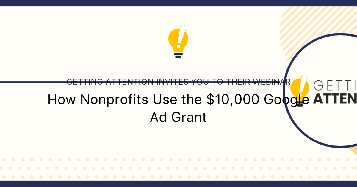How Nonprofits Use the $10,000 Google Ad Grant | Getting Attention