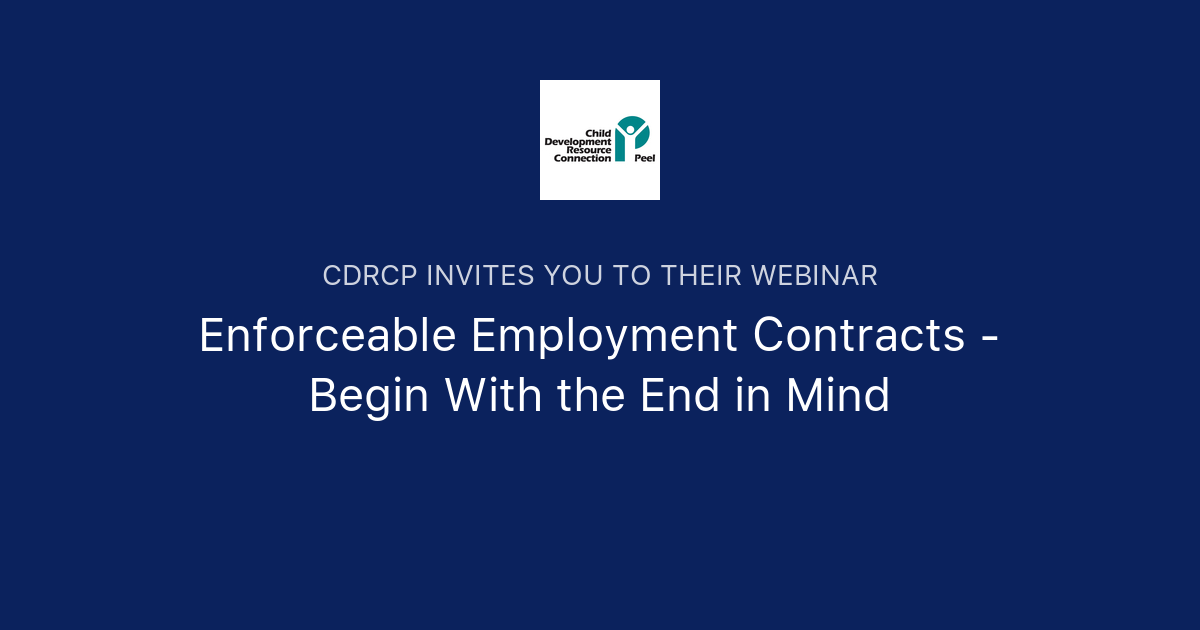 Enforceable Employment Contracts Begin With the End in Mind CDRCP