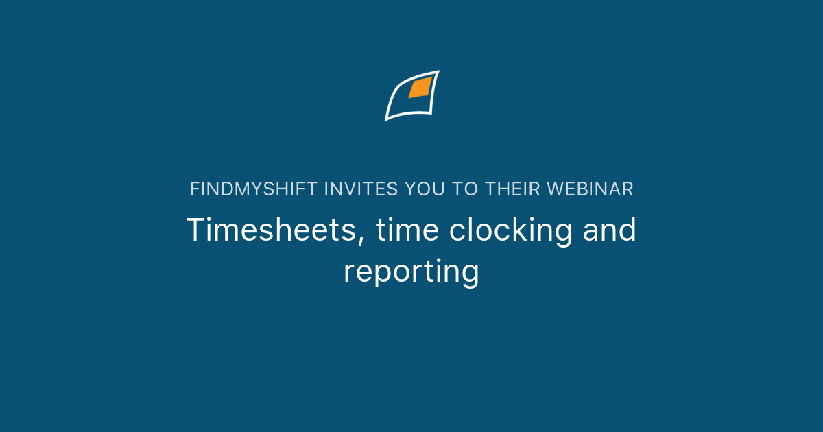 Timesheets, time clocking and reporting | Findmyshift