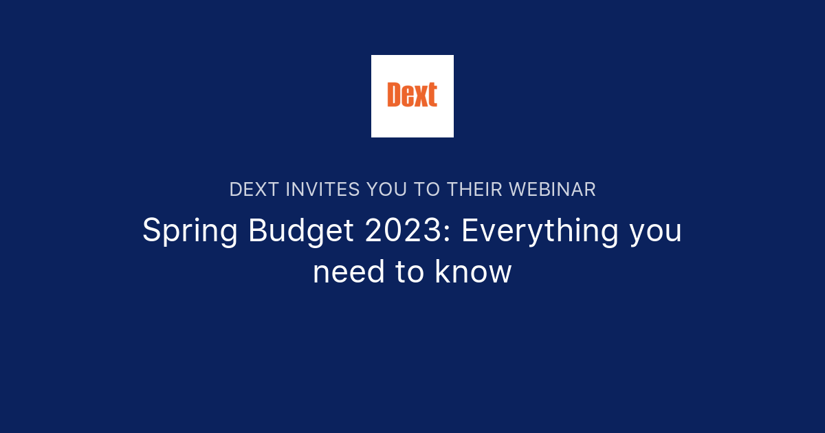 Spring Budget 2023 Everything you need to know Dext