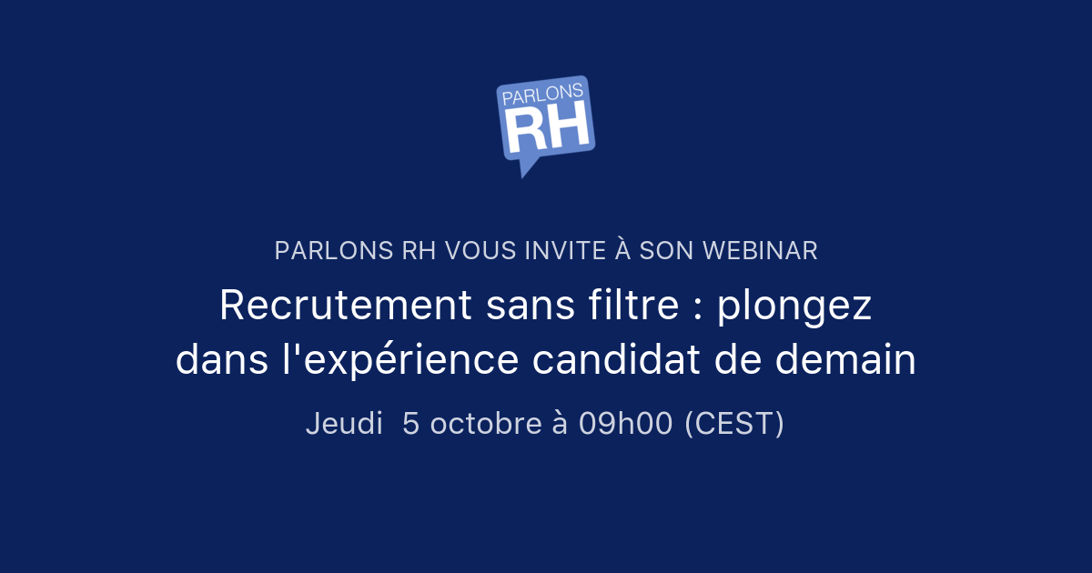 Recrutement Sans Filtre : Plongez Dans L'expérience Candidat De Demain ...