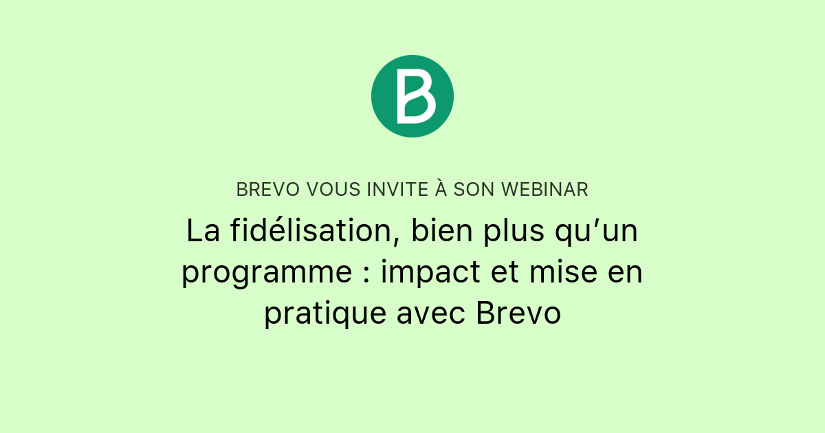 La fidélisation, bien plus qu’un programme : impact et mise en pratique ...