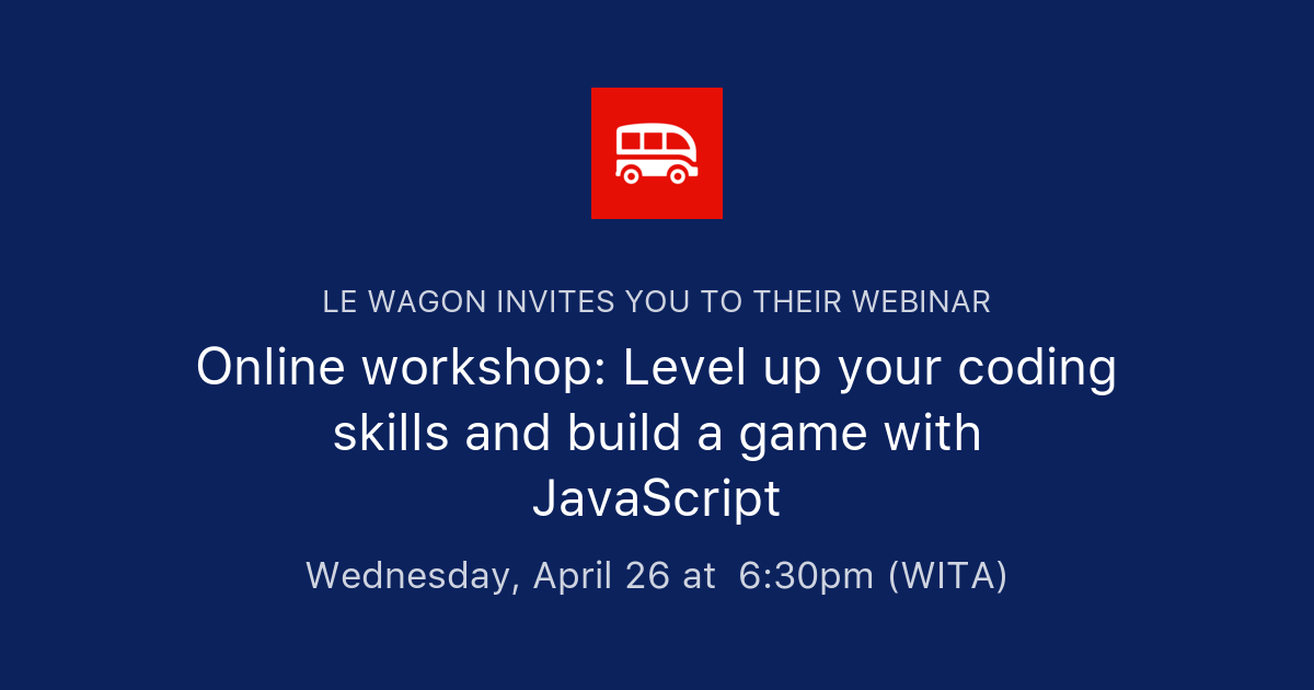Online workshop: Level up your coding skills and build a game with ...