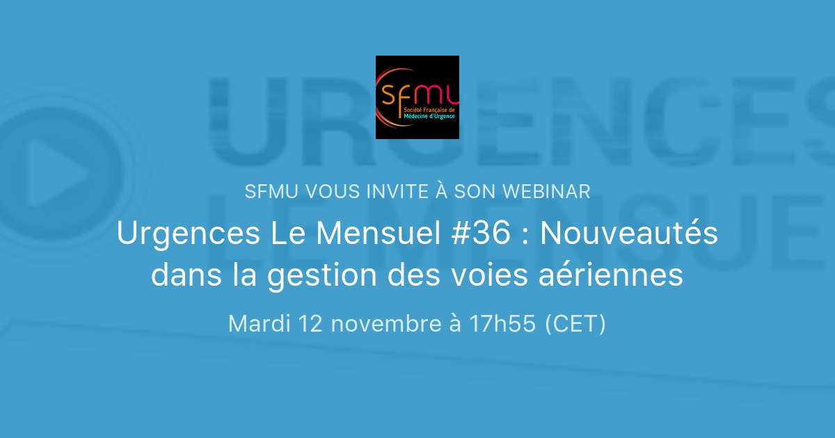 Urgences Le Mensuel #36 : Nouveautés Dans La Gestion Des Voies ...