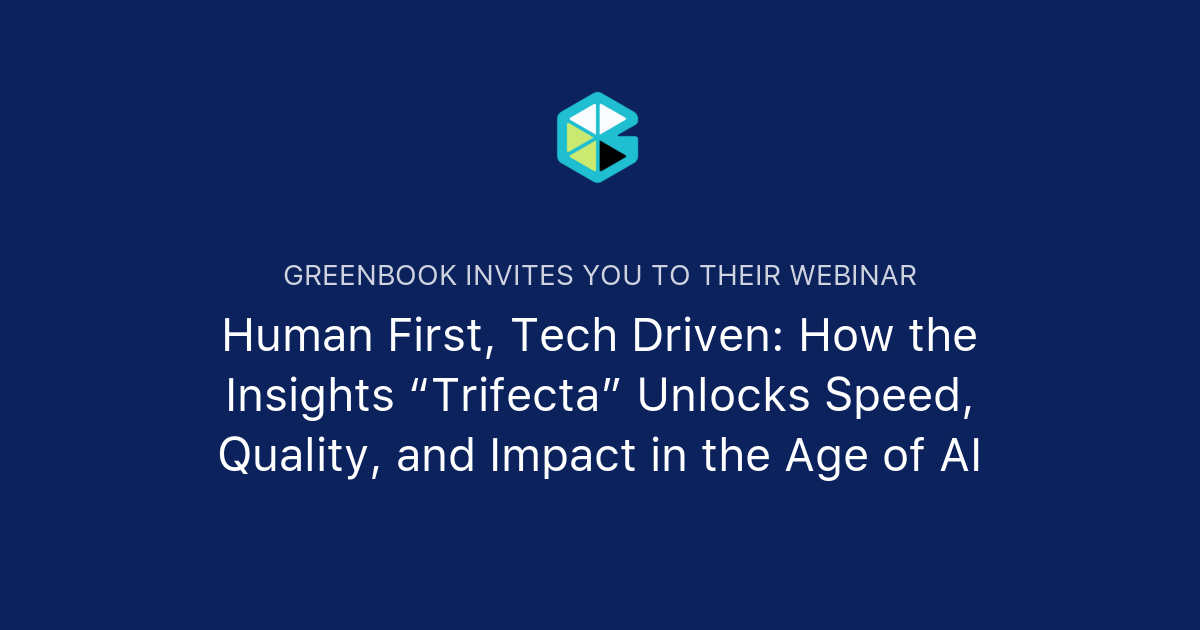 Human First, Tech Driven: How the Insights “Trifecta” Unlocks Speed ...