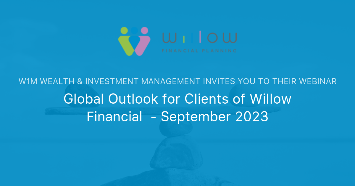 Global Outlook for Clients of Willow Financial September 2023 Waverton