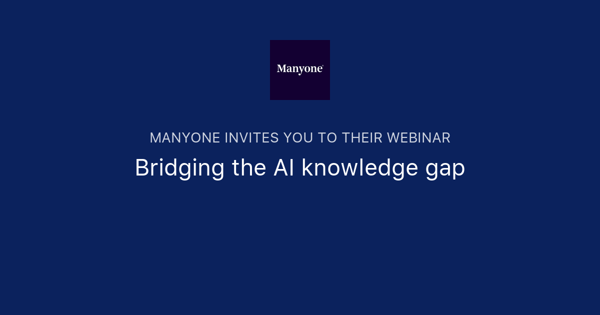 Bridging the AI knowledge gap – a Make Happen Session | Manyone