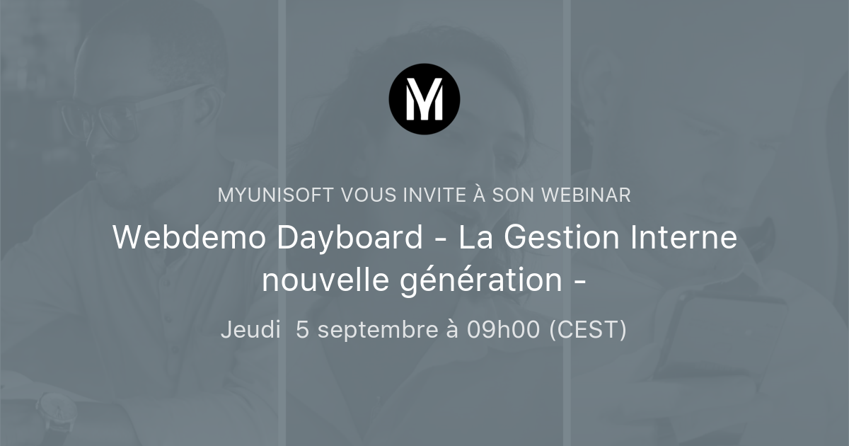 Dayboard Webdemo Dayboard - La Gestion Interne nouvelle génération - | MyUnisoft