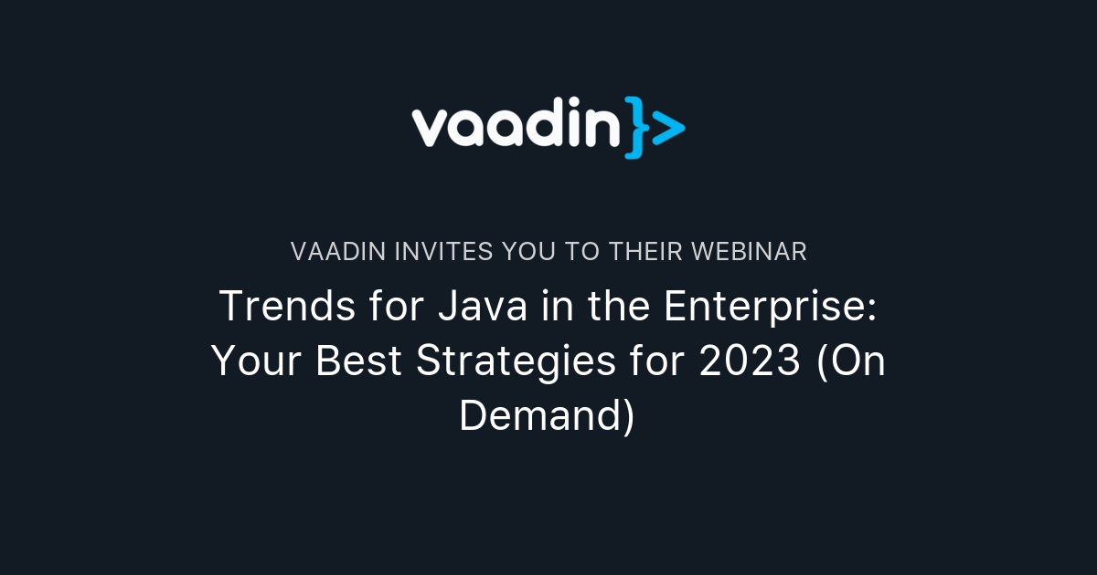 Trends for Java in the Enterprise: Your Best Strategies for 2023 (On ...
