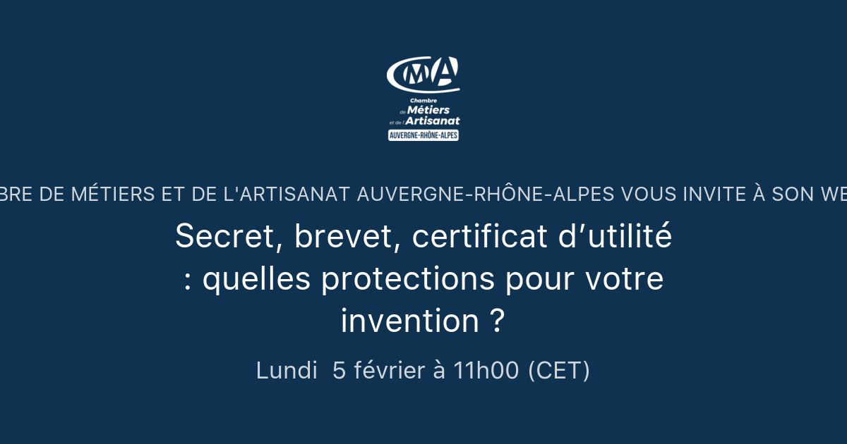 Secret, brevet, certificat d’utilité : quelles protections pour votre