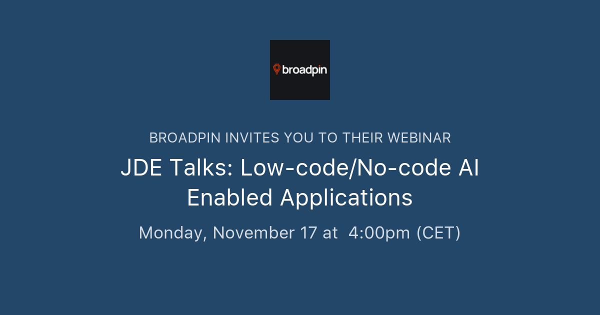 Russell Codlin Rinaami JDE Talks: Low-code/No-code AI Enabled Applications | Broadpin