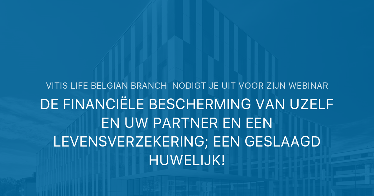 DE FINANCIËLE BESCHERMING VAN UZELF EN UW PARTNER EN EEN