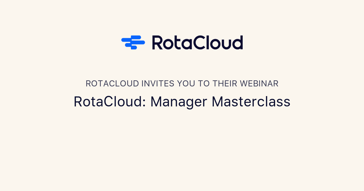 RotaCloud: Manager Masterclass | RotaCloud