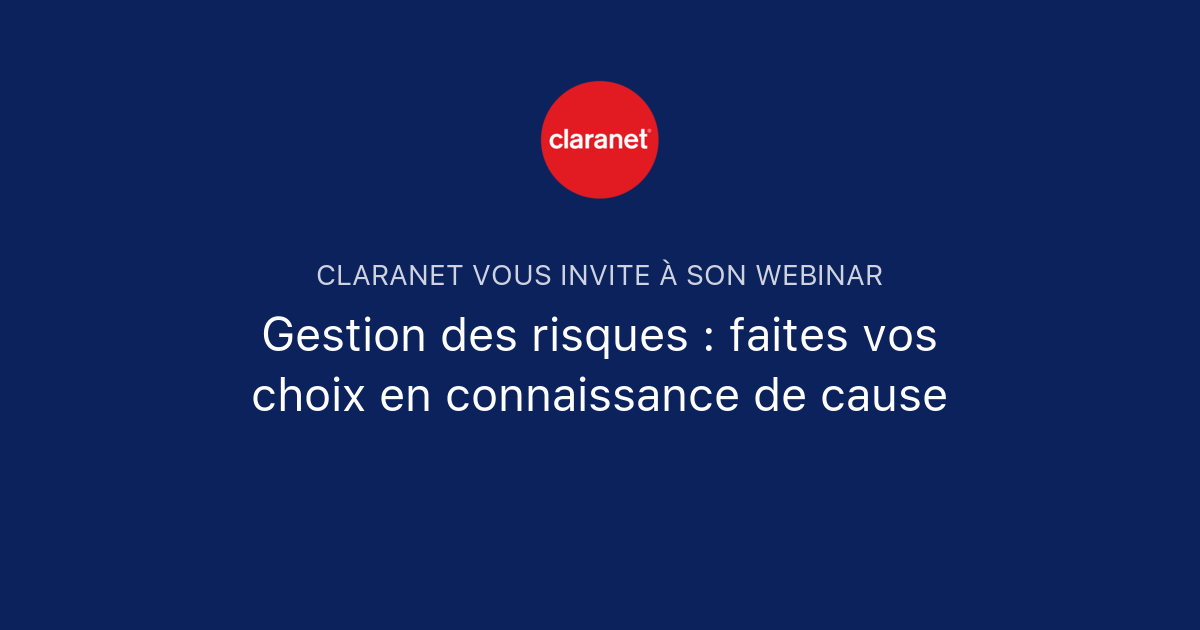Gestion des risques : faites vos choix en connaissance de cause | Claranet