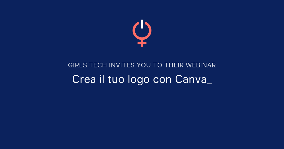 Crea il tuo logo con Canva_ | GIRLS TECH