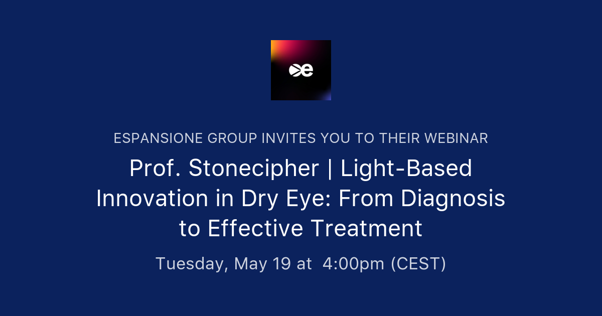 Bob Stonecipher Prof. Stonecipher | Light-Based Innovation in Dry Eye: From Diagnosis ...
