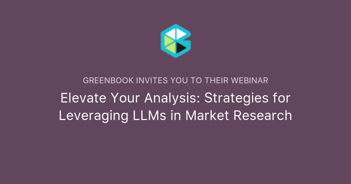 Elevate Your Analysis: Strategies For Leveraging LLMs In Market ...