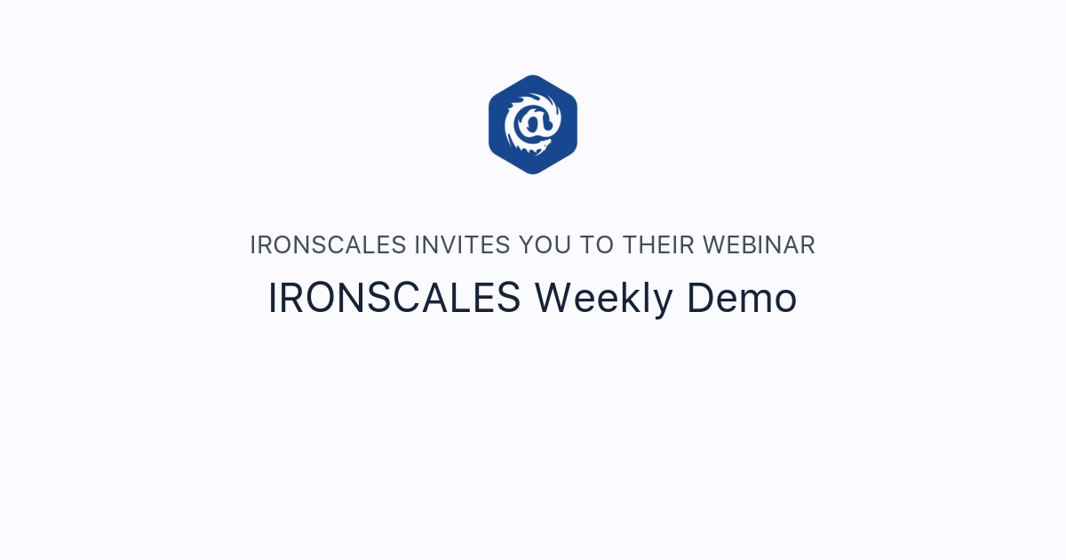 IRONSCALES Weekly Demo IRONSCALES