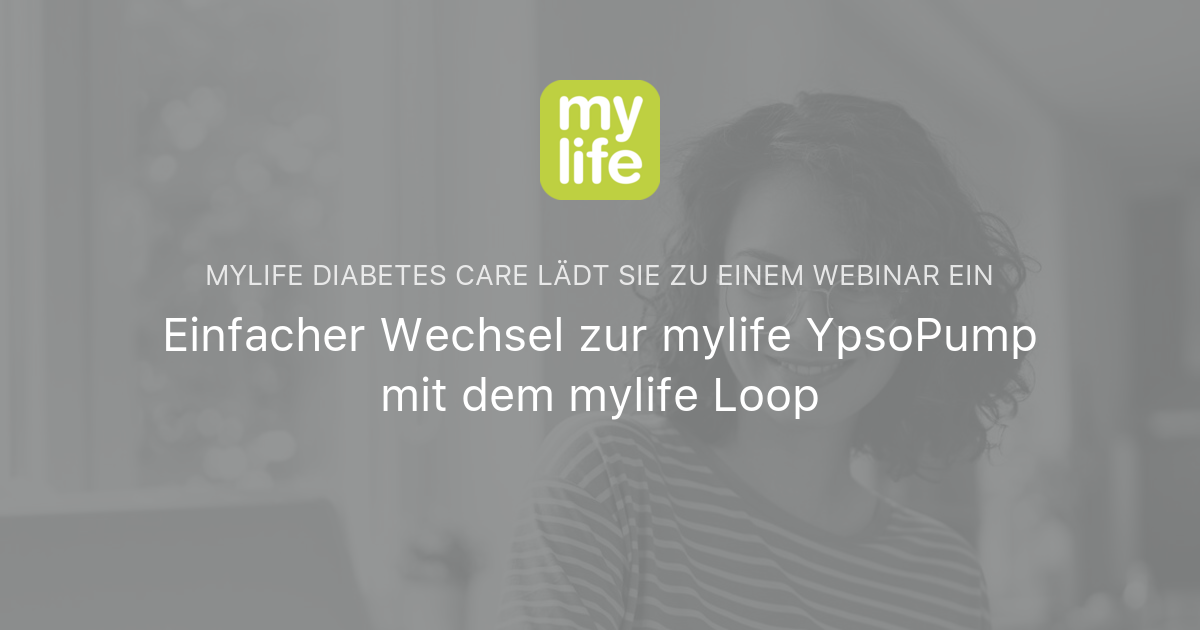 Einfacher Wechsel zur mylife YpsoPump mit dem mylife Loop | mylife ...