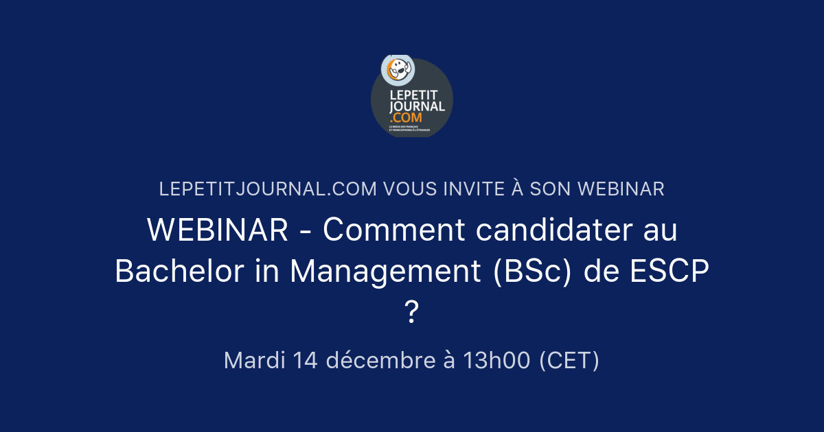 WEBINAR - Comment Candidater Au Bachelor In Management (BSc) De ESCP ...