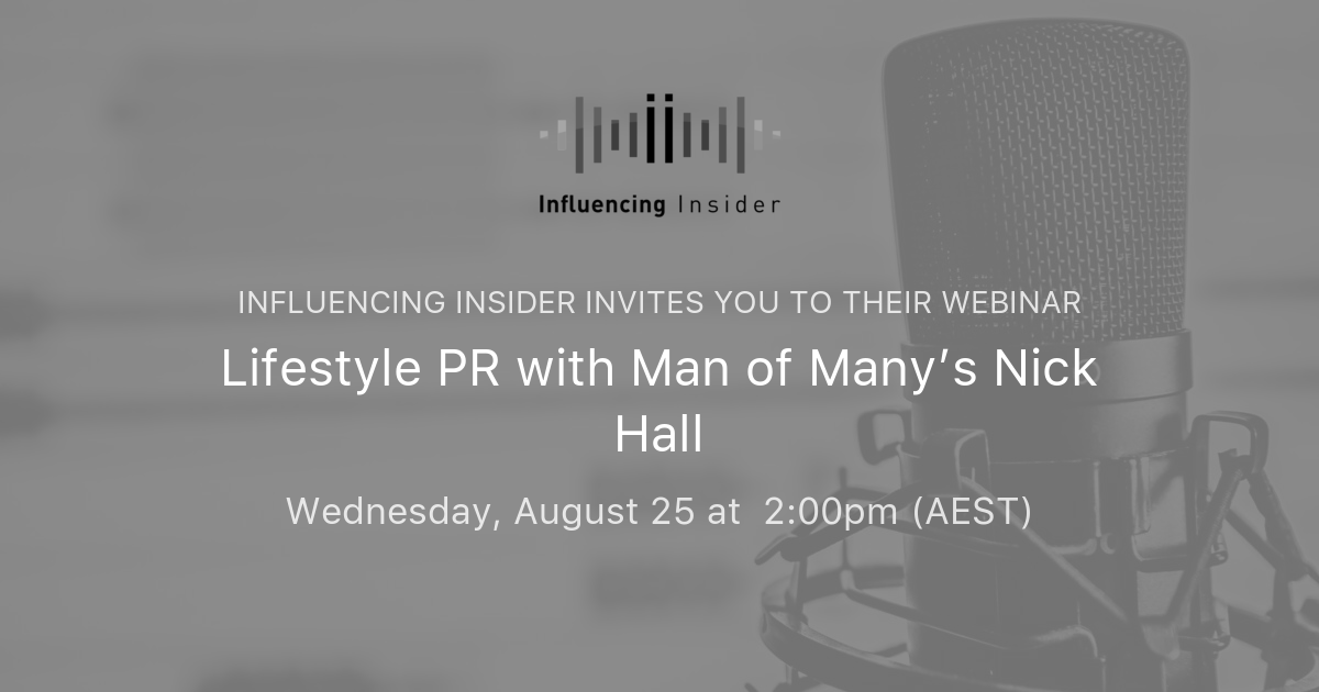 Lifestyle PR with Man of Many’s Nick Hall Influencing Insider