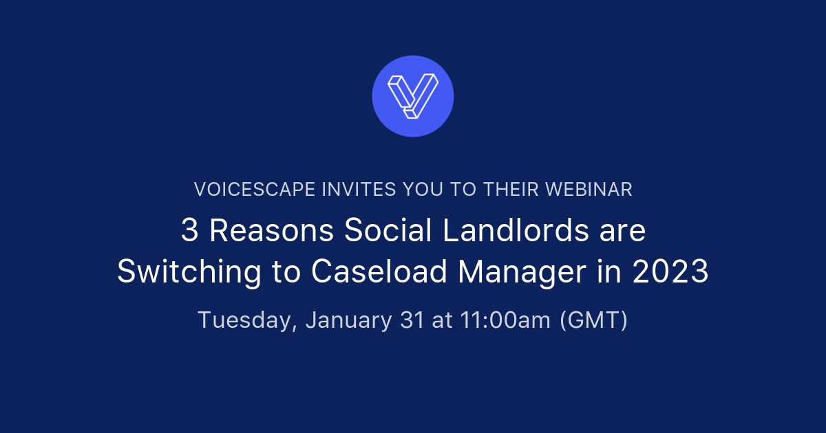 3 Reasons Social Landlords are Switching to Caseload Manager in 2023 ...