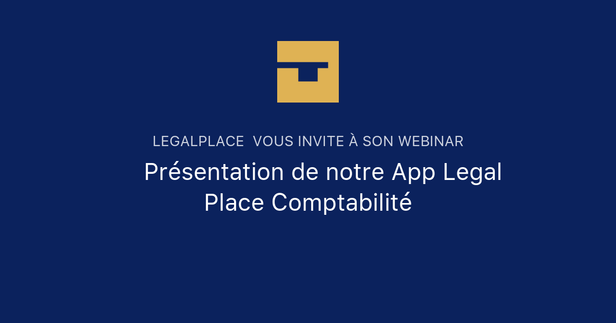 🤖 Présentation de notre App Legal Place Comptabilité LegalPlace