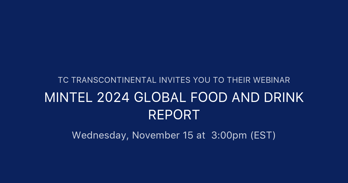 MINTEL 2024 GLOBAL FOOD AND DRINK REPORT TC Transcontinental