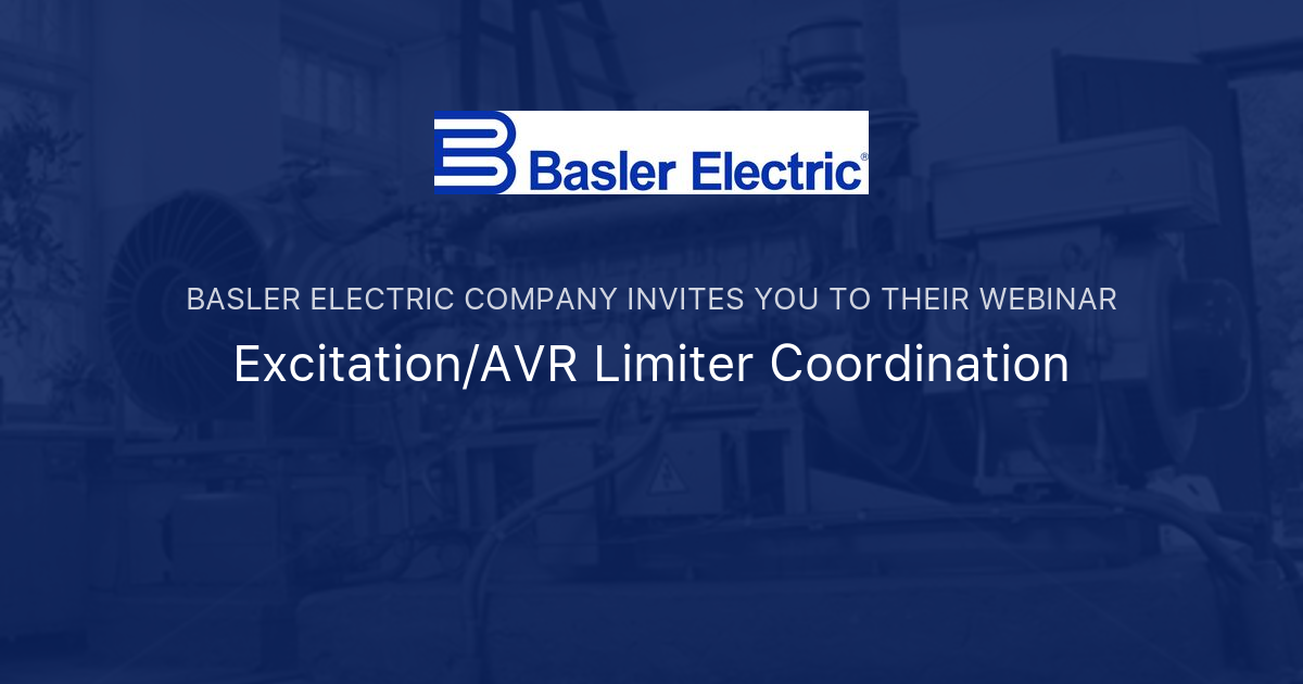Excitation/AVR Limiter Coordination Basler Electric Company