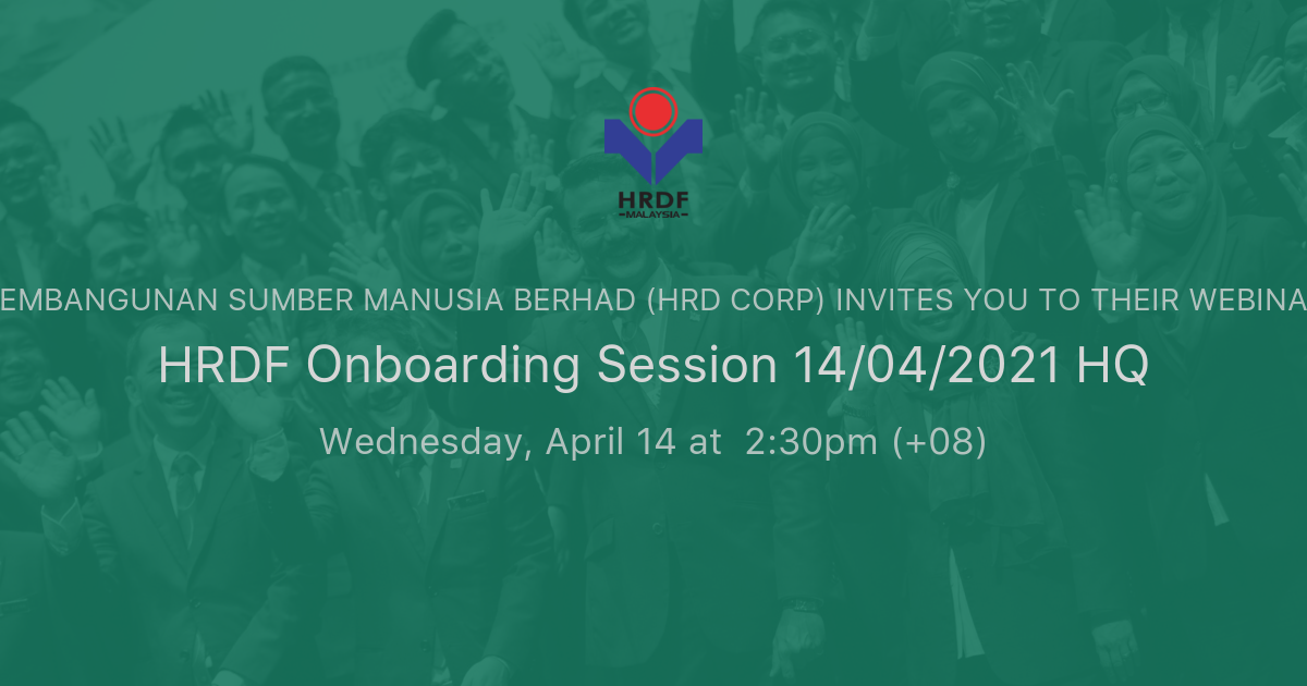 HRDF Onboarding Session 14/04/2021 HQ | PEMBANGUNAN SUMBER ...