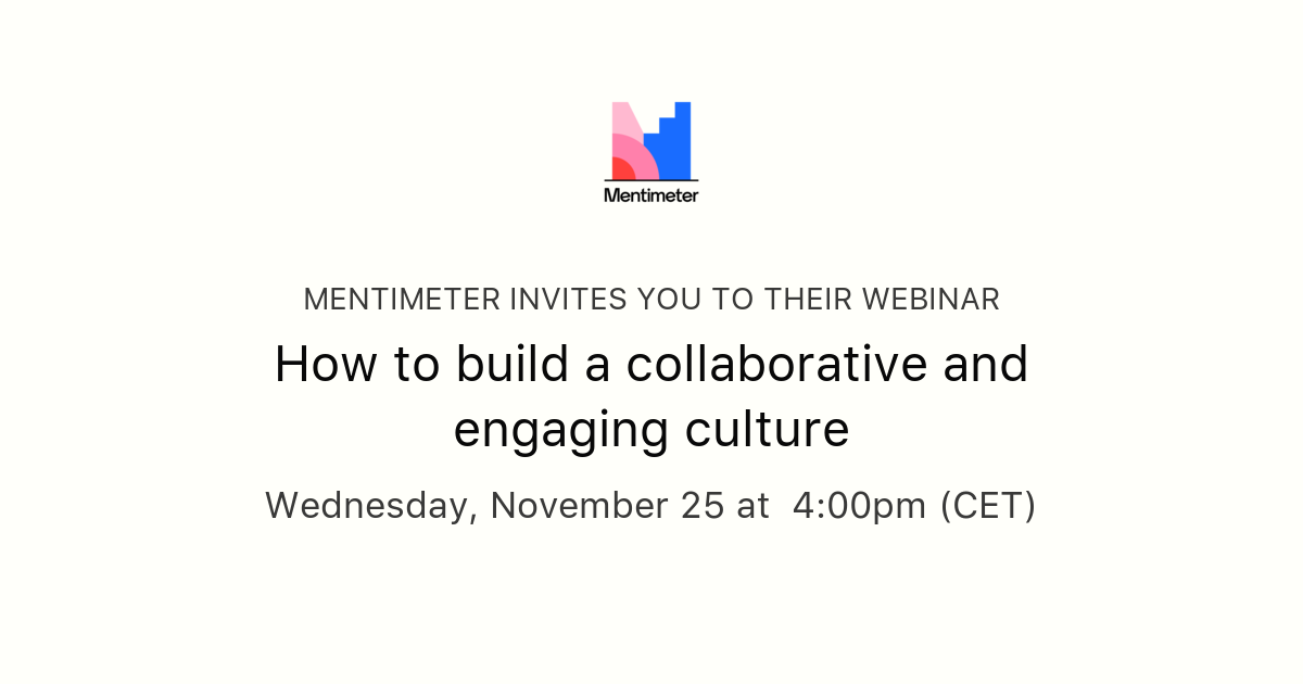 How To Build A Collaborative And Engaging Culture | Mentimeter