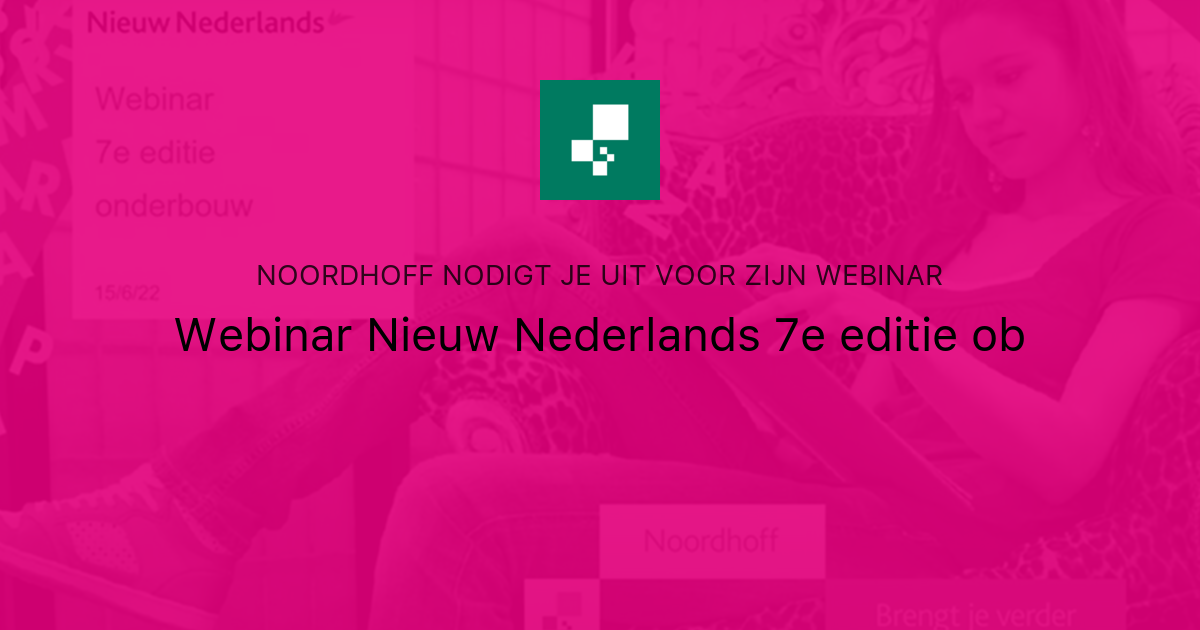 Webinar Nieuw Nederlands 7e editie ob | Noordhoff