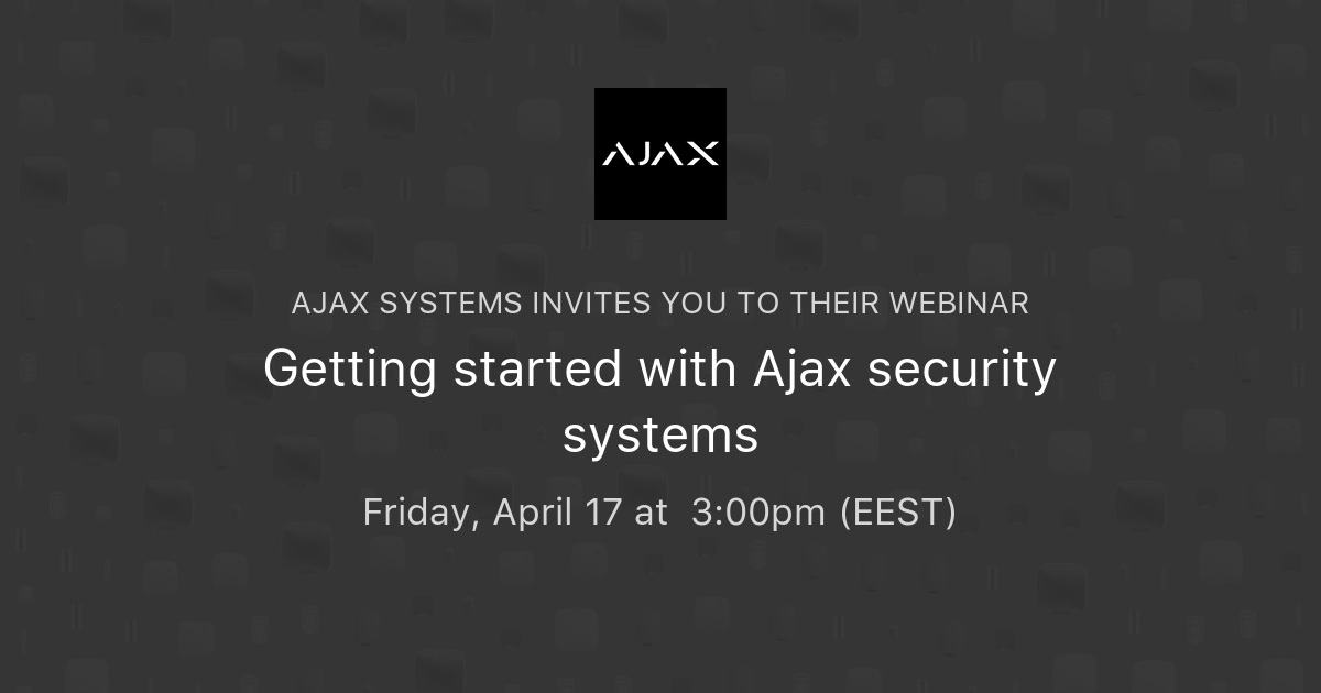 Getting started with Ajax security systems | Ajax Systems