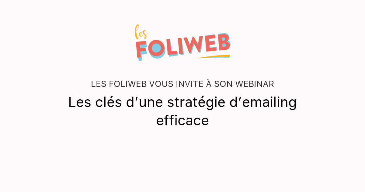 Les Clés D’une Stratégie D’emailing Efficace | Les Foliweb