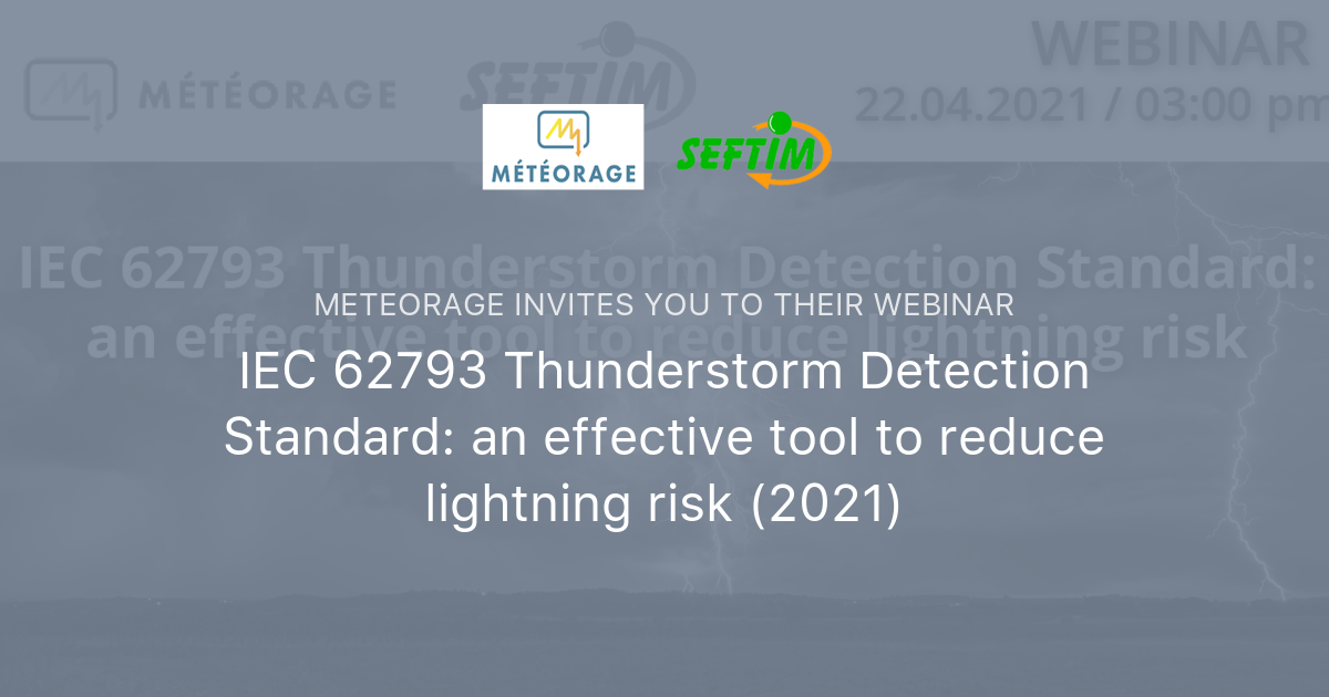 IEC 62793 Thunderstorm Detection Standard: an effective tool to reduce ...