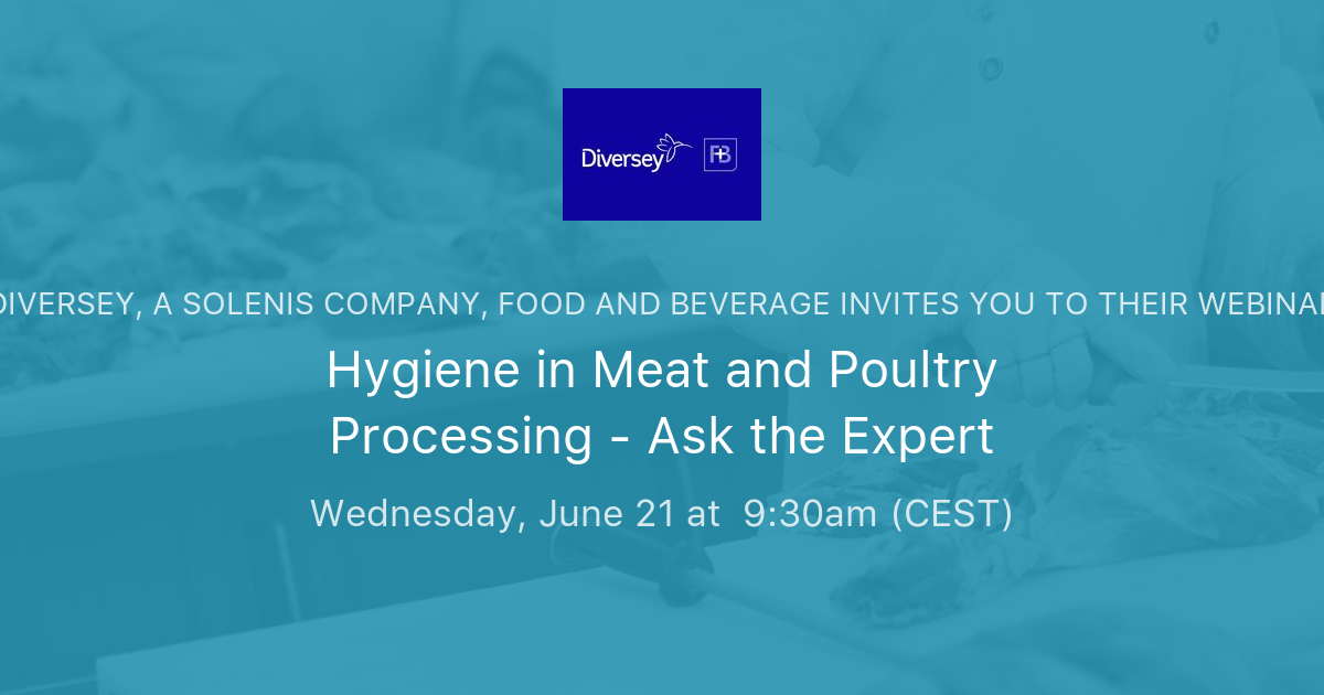 Hygiene in Meat and Poultry Processing Ask the Expert Diversey, A