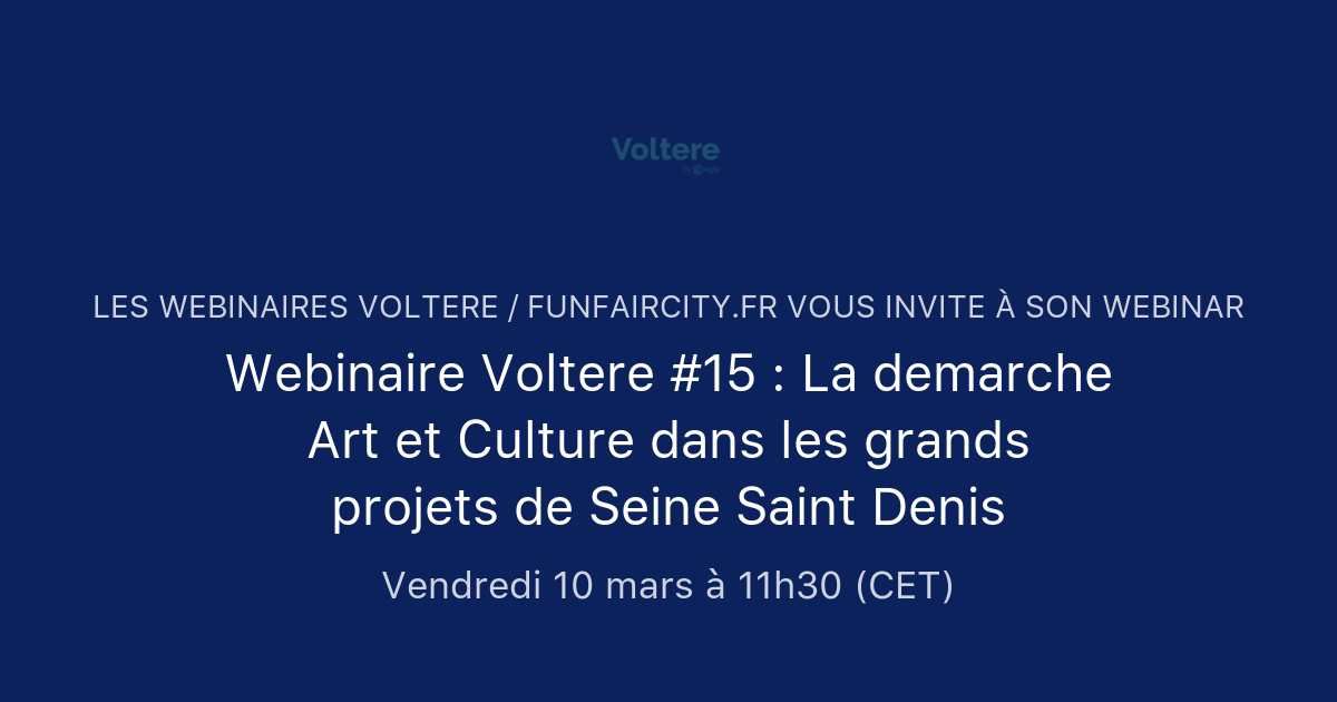 Webinaire Voltere #15 : La Demarche Art Et Culture Dans Les Grands ...