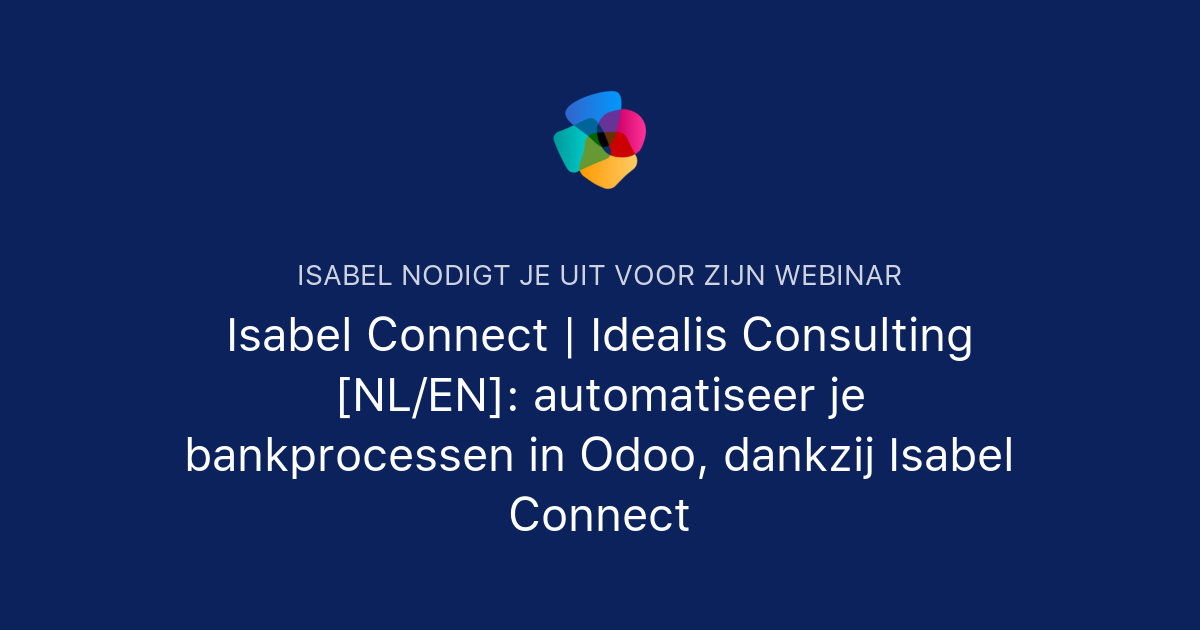 Isabel Connect | Idealis Consulting [NL/EN]: automatiseer je ...