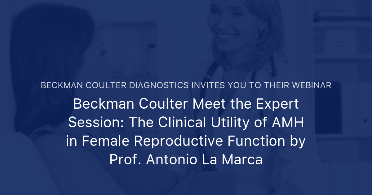 Beckman Coulter Meet The Expert Session The Clinical Utility Of Amh In Female Reproductive 0069