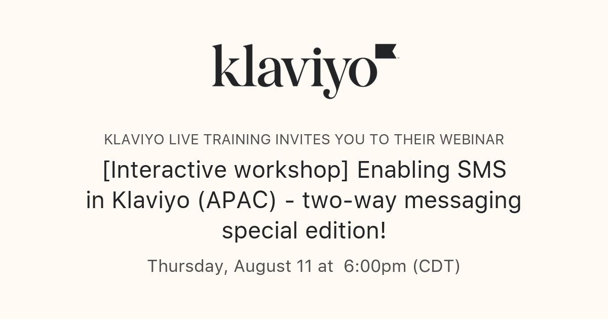 [Interactive workshop] Enabling SMS in Klaviyo (APAC) - two-way ...