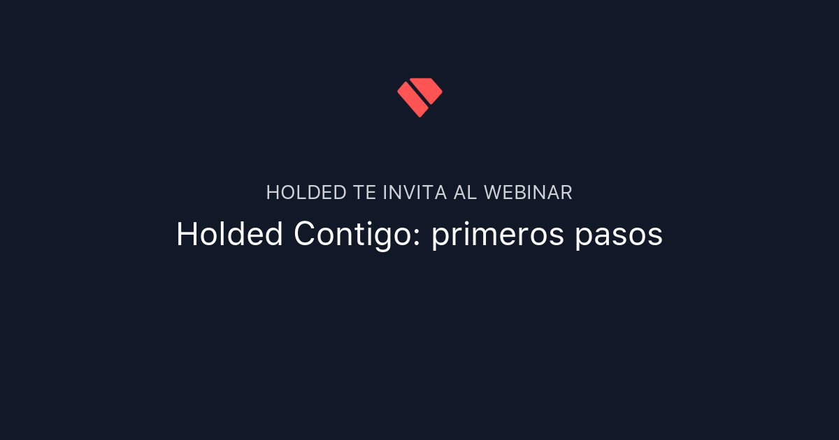 Holded Contigo: primeros pasos | Holded
