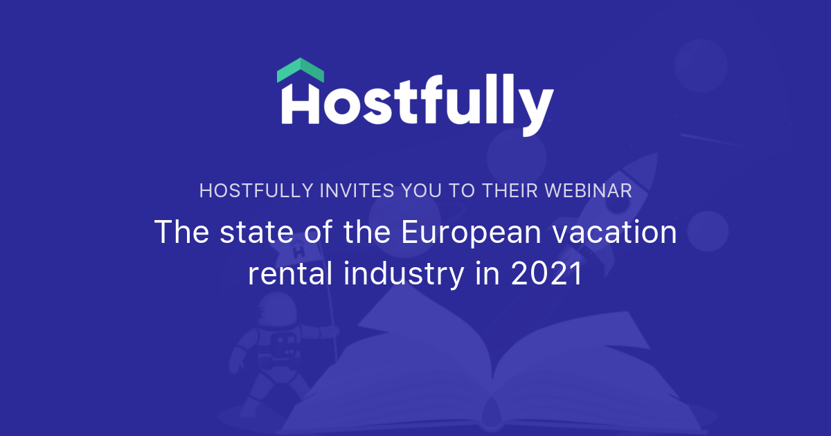The state of the European vacation rental industry in 2021 Hostfully