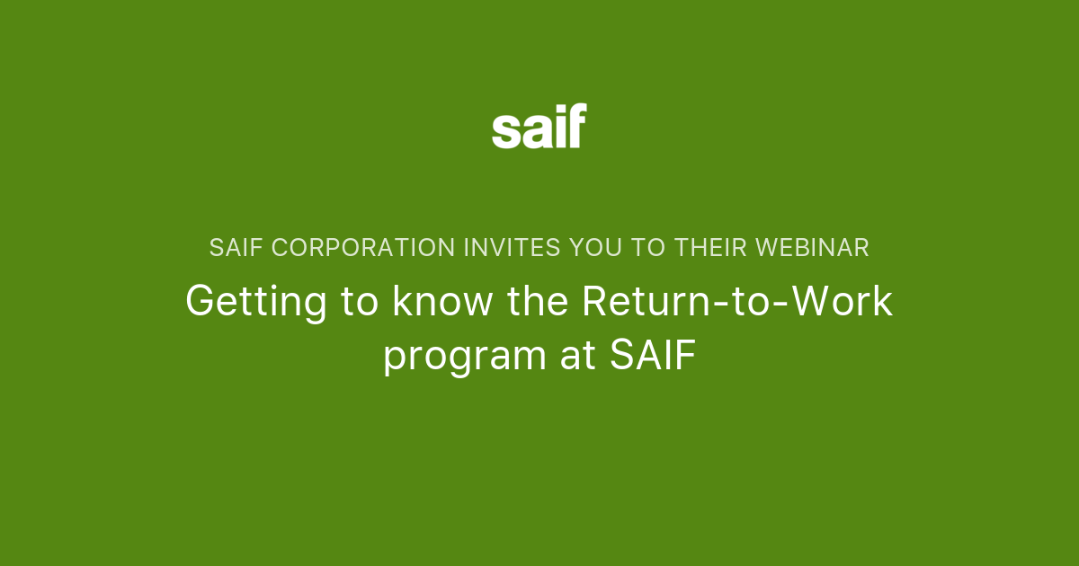 Getting to know the Return-to-Work program at SAIF | SAIF Corporation